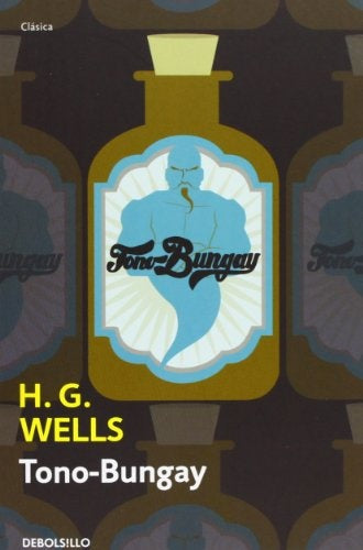 TONO-BUNGAY  Rebaja 92 Bs. | H.G. WELLS