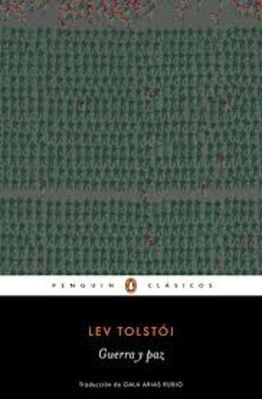 GUERRA Y PAZ | LEON TOLSTOI