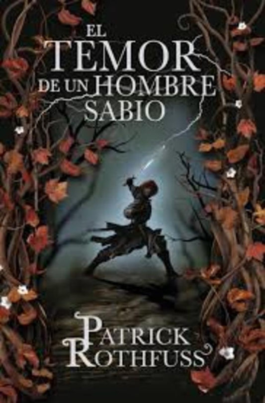 TEMOR DE UN HOMBRE SABIO, EL | PATRICK ROTHFUSS