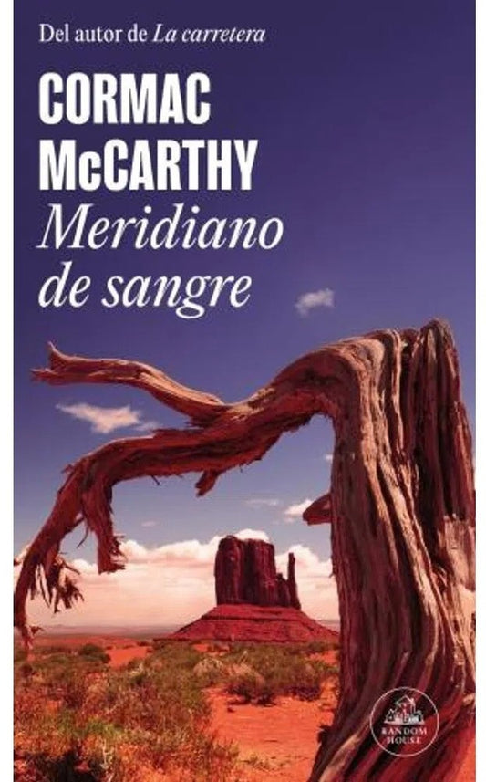 MERIDIANO DE SANGRE | CORMAC MCCARTHY