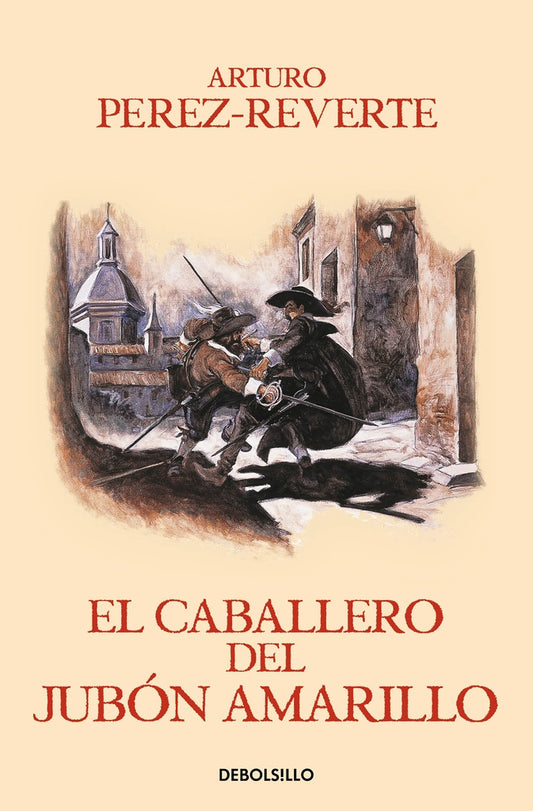 CABALLERO DEL JUBON AMARILLO, EL Rebaja 77 Bs. | ARTURO PEREZ REVERTE