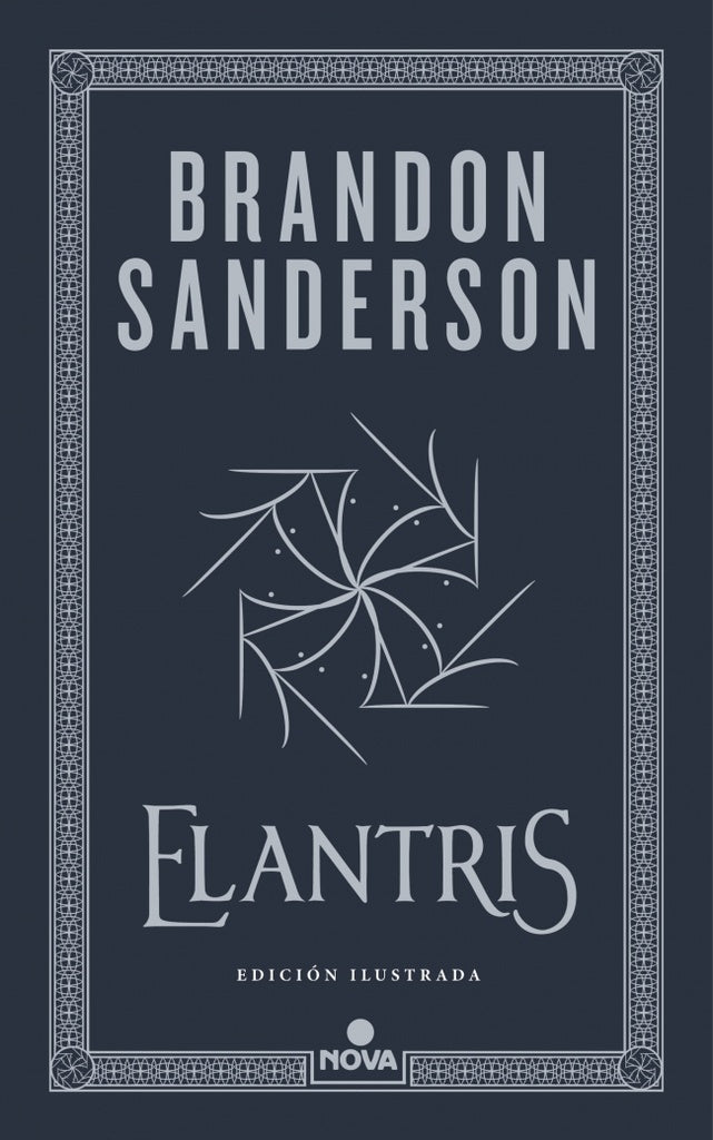 ELANTRIS. EDICION ILUSTRADA. Tapa Dura | BRANDON SANDERSON