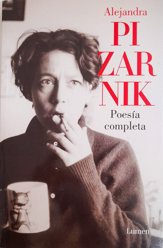 POESIA COMPLETA | ALEJANDRA PIZARNIK