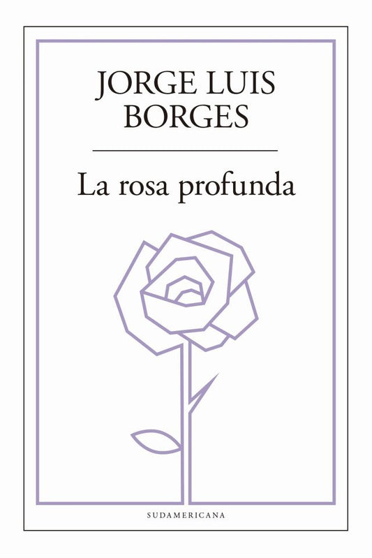 ROSA PROFUNDA, LA | JORGE LUIS BORGES