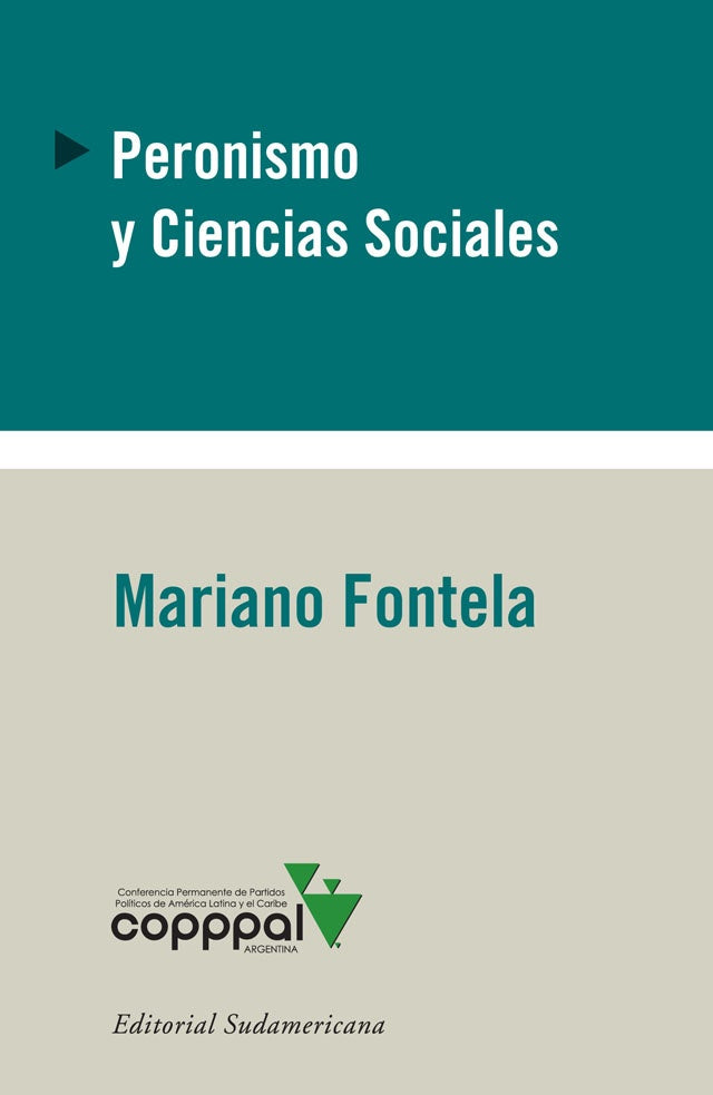 PERONISMO Y CIENCIAS SOCIALES. OFERTA 20 Bs. | MARIANO FONTELA