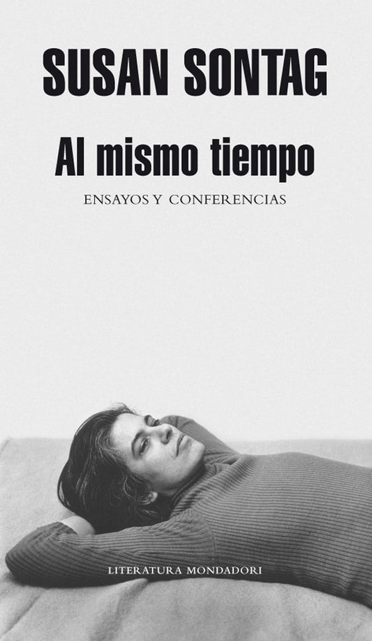 AL MISMO TIEMPO. ENSAYOS Y CONFERENCIAS Rebaja 77 Bs. | SUSAN SONTAG