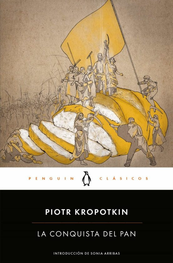 CONQUISTA DEL PAN, LA | PIOTR KROPOTKIN