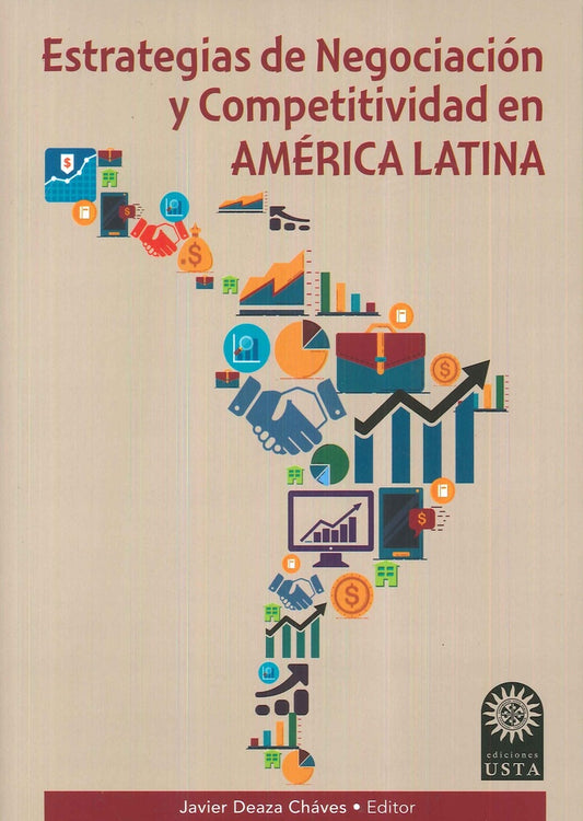 ESTRATEGIAS DE NEGOCIACIÓN Y COMPETITIVIDAD EN AMÉRICA LATINA Rebaja 75 Bs | JAVIER DEAZA CHÁVES