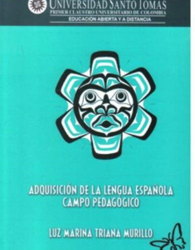 ADQUISICION DE LA LENGUA ESPAÑOLA CAMPO PEDAGOGICO . OFERTA 30 Bs. | LUZ MARINA TRIANA MURILLO