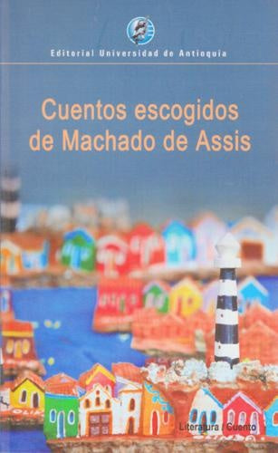 CUENTOS ESCOGIDOS DE MACHADO DE ASSIS Oferta 30 Bs | VARIOS