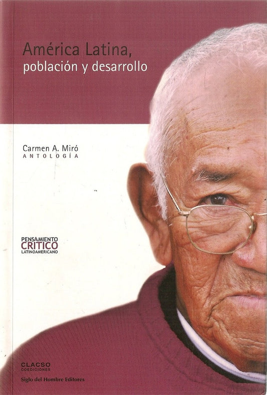 AMERICA LATINA, POBLACION Y DESARROLLO . OFERTA 20 Bs. | CARMEN A. MIRO