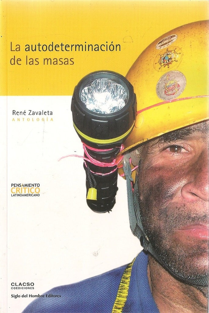AUTODETERMINACION DE LAS MASAS, LA | RENE ZAVALETA