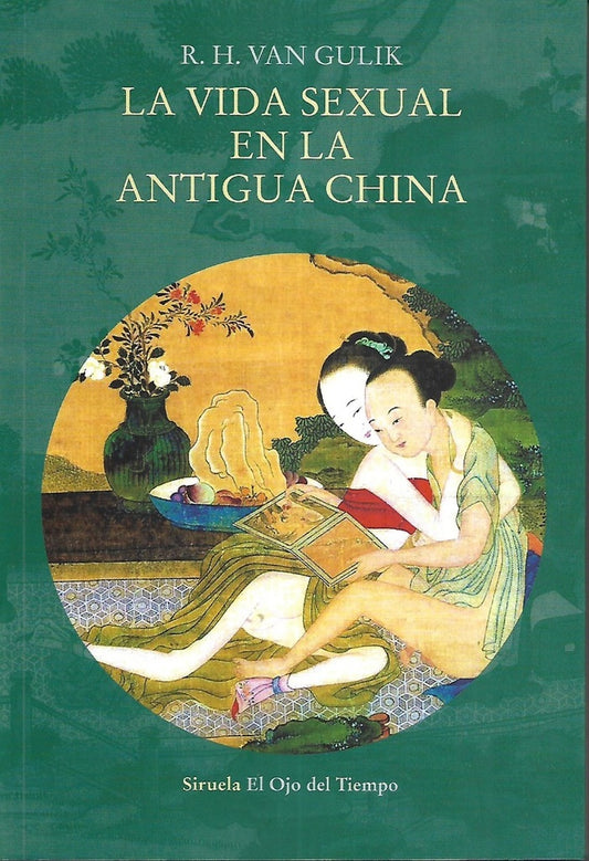 VIDA SEXUAL EN LA ANTIGUA CHINA | ROBERT  HANS VAN GULIK