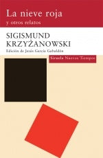 NIEVE ROJA, LA | SIGISMUND KRZYZANOWSKI