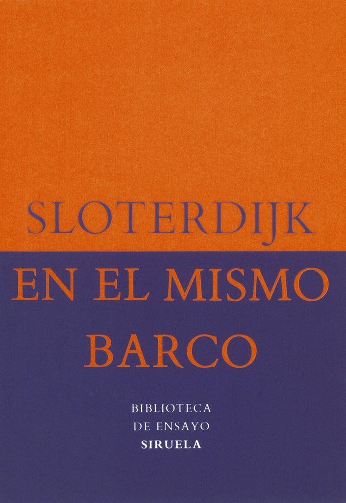 EN EL MISMO BARCO "ENSAYO DE HIPERPOLITICA" | PETER SLOTERDIJK