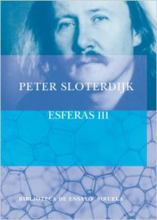 ESFERAS III | PETER SLOTERDIJK