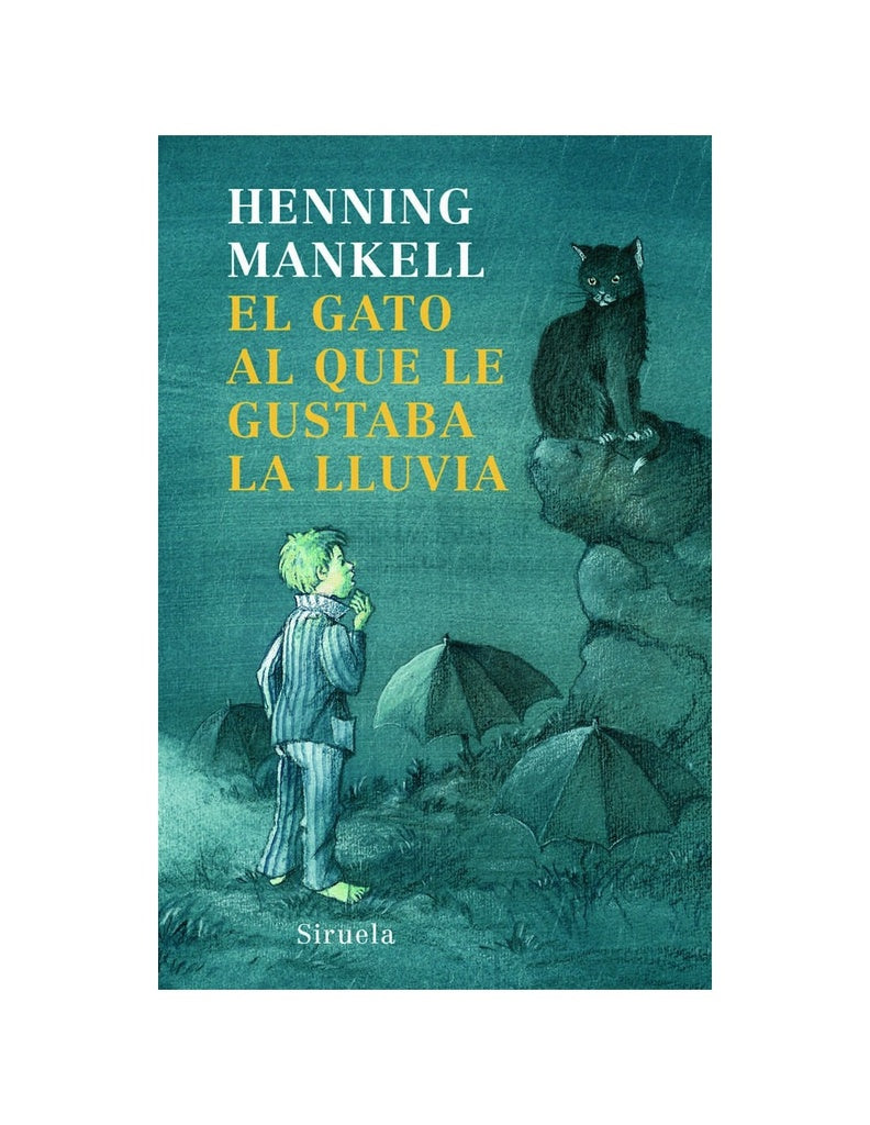 GATO AL QUE LE GUSTABA LA LLUVIA, EL. | HENNING MANKELL