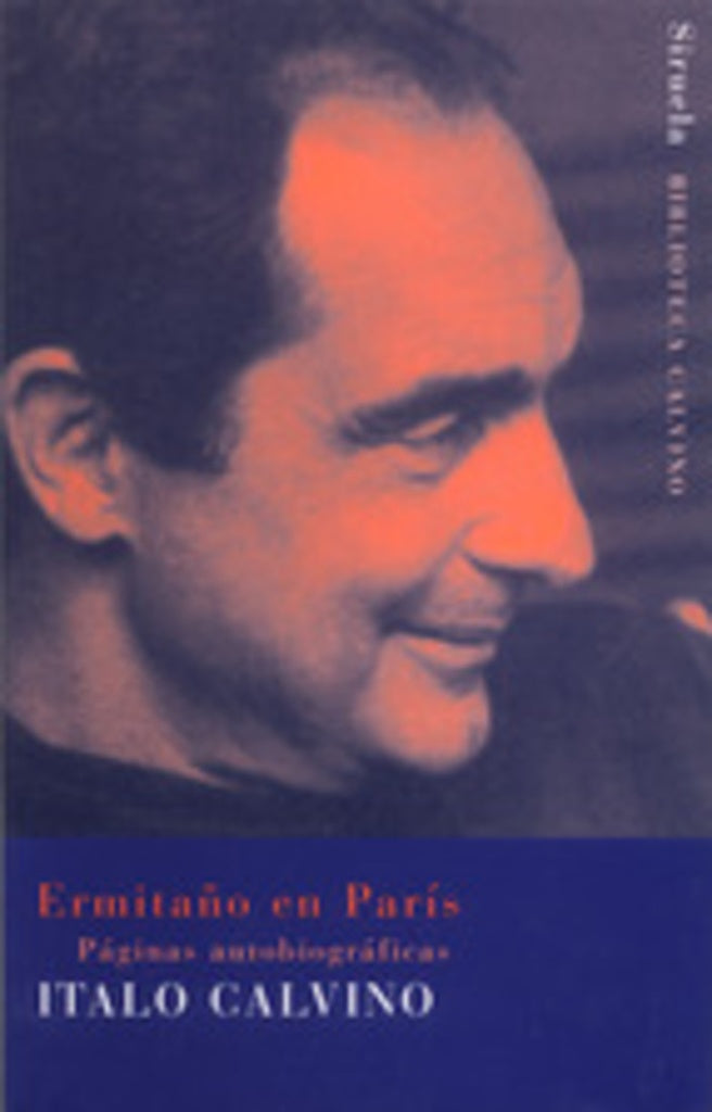 ERMITAÑO EN PARIS. PAGINAS AUTOBIOGRAFICAS . OFERTA Bs. 90 | ITALO CALVINO