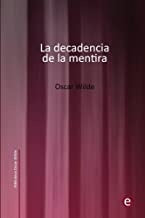 DECADENCIA DE LA MENTIRA, LA. | OSCAR WILDE
