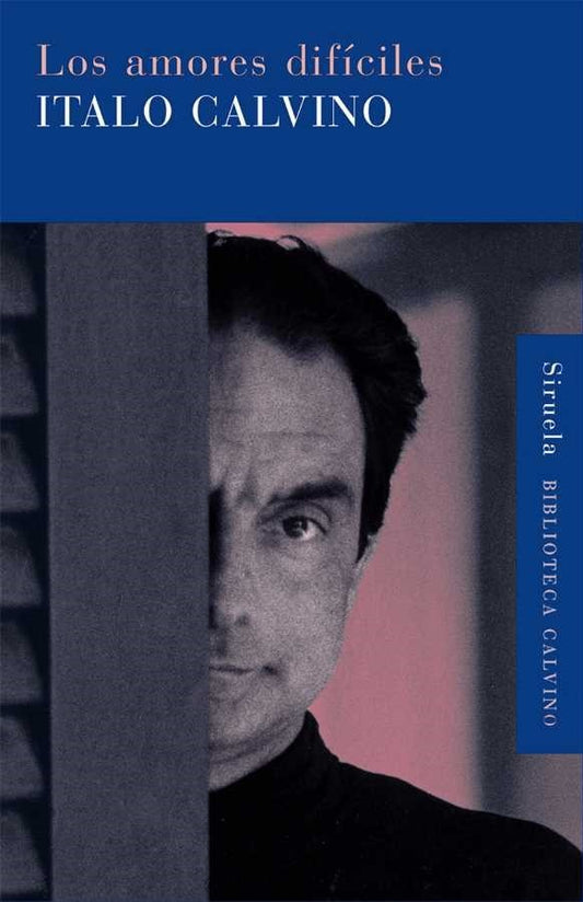 AMORES DIFICILES, LOS | ITALO CALVINO