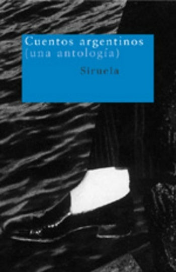 CUENTOS ARGENTINOS (UNA ANTOLOGIA) | VARIOS