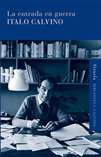 ENTRADA EN GUERRA, LA . OFERTA Bs. 85 | ITALO CALVINO