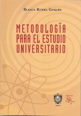 METODOLOGIA PARA EL TRABAJO EN LA UNIVERSIDAD | BLANCA RIVERA GUILLEN