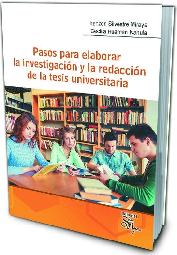 PASOS PARA ELABORAR LA INVESTIGACION Y LA REDACCION DE LA TESIS UNIVERSITARIA | IRENZON SILVESTRE