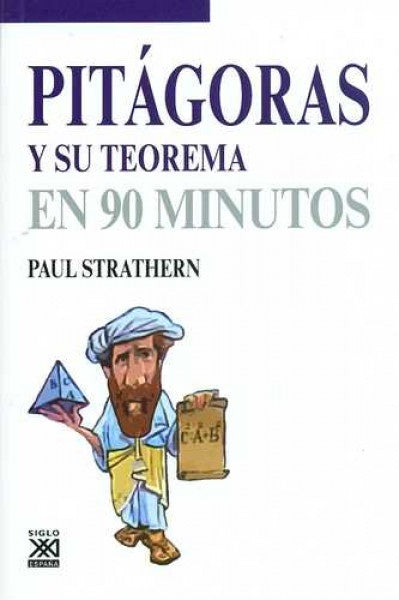 PITAGORAS Y SU TEOREMA EN 90 MINUTOS  Rebaja 40 Bs. | PAUL STRATHERN