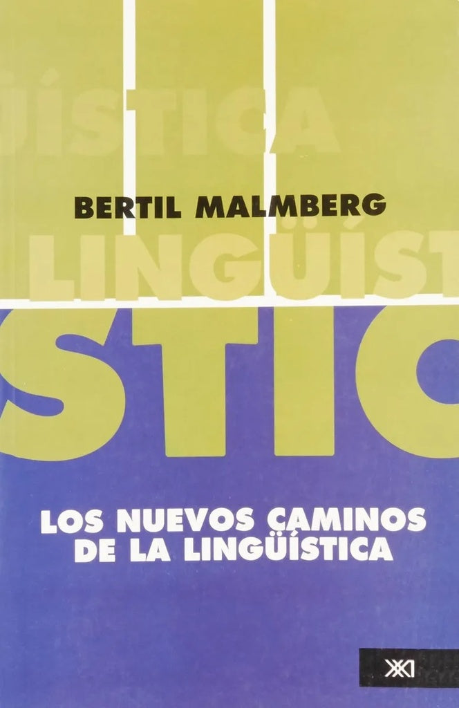 NUEVOS CAMINOS DE LA LINGUISTICA .  REBAJA 40 BS | BERTIL MALMBERG