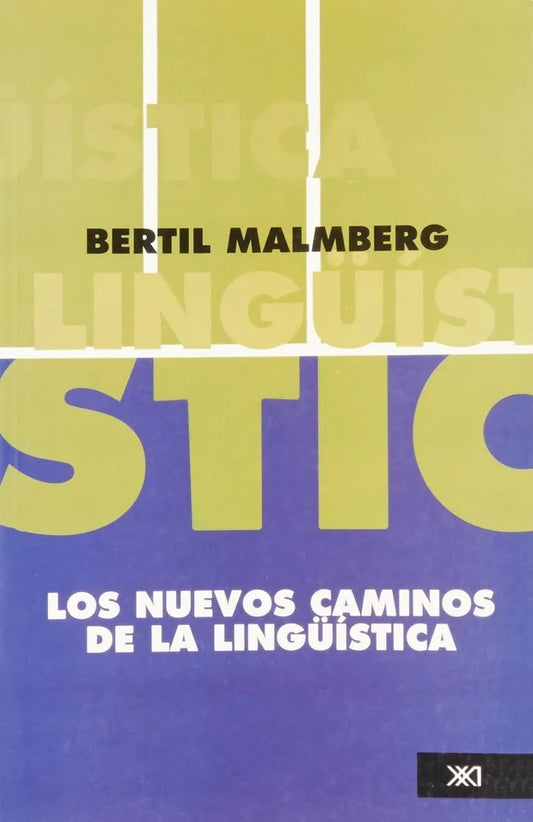 NUEVOS CAMINOS DE LA LINGUISTICA .  REBAJA 40 BS | BERTIL MALMBERG