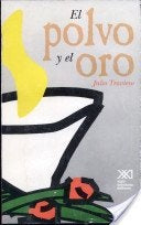 POLVO Y EL ORO, EL .  REBAJA 30 BS | JULIO TRAVIESO