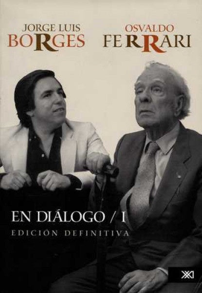EN DIALOGO 1 .  REBAJA 70 BS | JORGE LUIS BORGES
