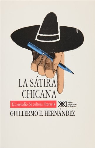SATIRA CHICANA. UN ESTUDIO DE CULTURA LITERARIA .  REBAJA 40 BS | GUILLERMO E. HERNANDEZ