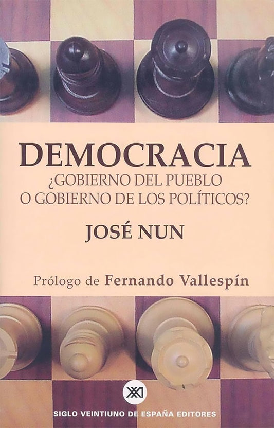 DEMOCRACIA. ¿GOBIERNO DEL PUEBLO O GOBIERNO DE LOS POLITICOS? .  REBAJA 40 BS | JOSE NUN