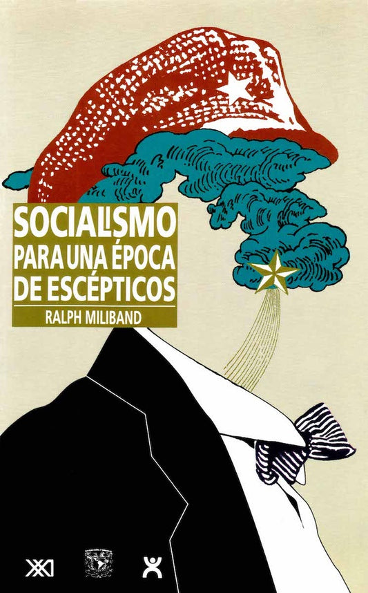 SOCIALISMO PARA UNA EPOCA DE ESCEPTICOS .  REBAJA 40 BS | RALPH MILIBAND