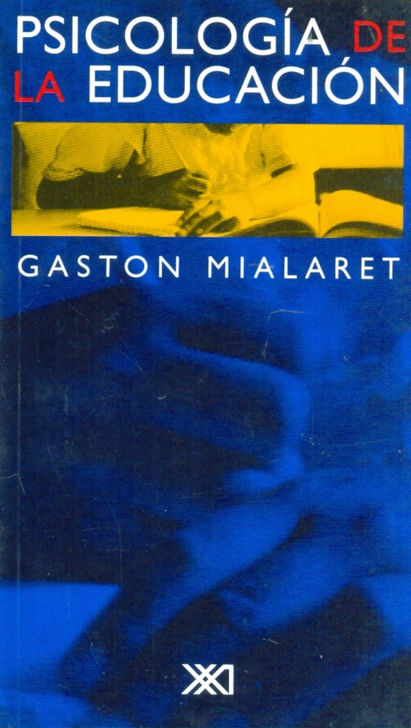 PSICOLOGIA DE LA EDUCACION .  REBAJA 30 BS | GASTON MIALARET