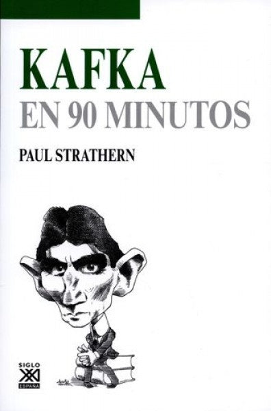 KAFKA EN 90 MINUTOS .  OFERTA Bs. 30 | PAUL STRATHERN