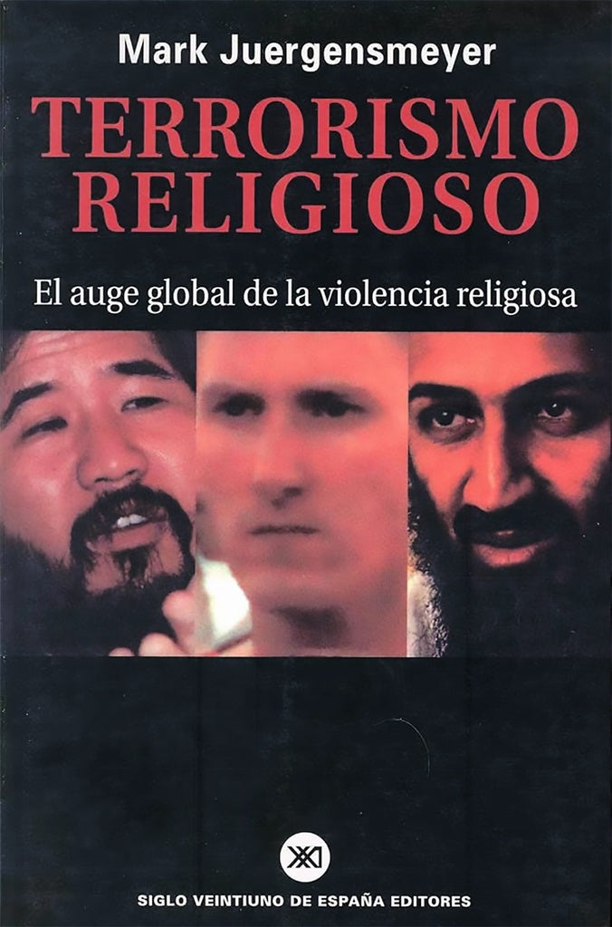 TERRORISMO RELIGIOSO. EL AUGE GLOBAL DE LA VIOLENCIA RELIGIOSA .  REBAJA 50 BS | MARK JUERGENSMEYER