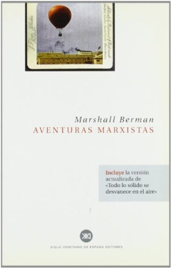 AVENTURAS MARXISTAS | MARSHALL BERMAN