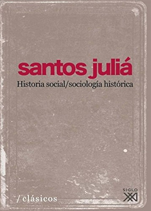 HISTORIA SOCIAL/SOCIOLOGIA HISTORICA Rebaja 50 Bs. | SANTOS JULIA
