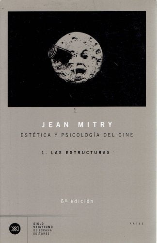 ESTRUCTURAS, LAS. ESTETICA Y PSICOLOGIA DEL CINE 1 .  REBAJA 30 BS | JEAN MITRY
