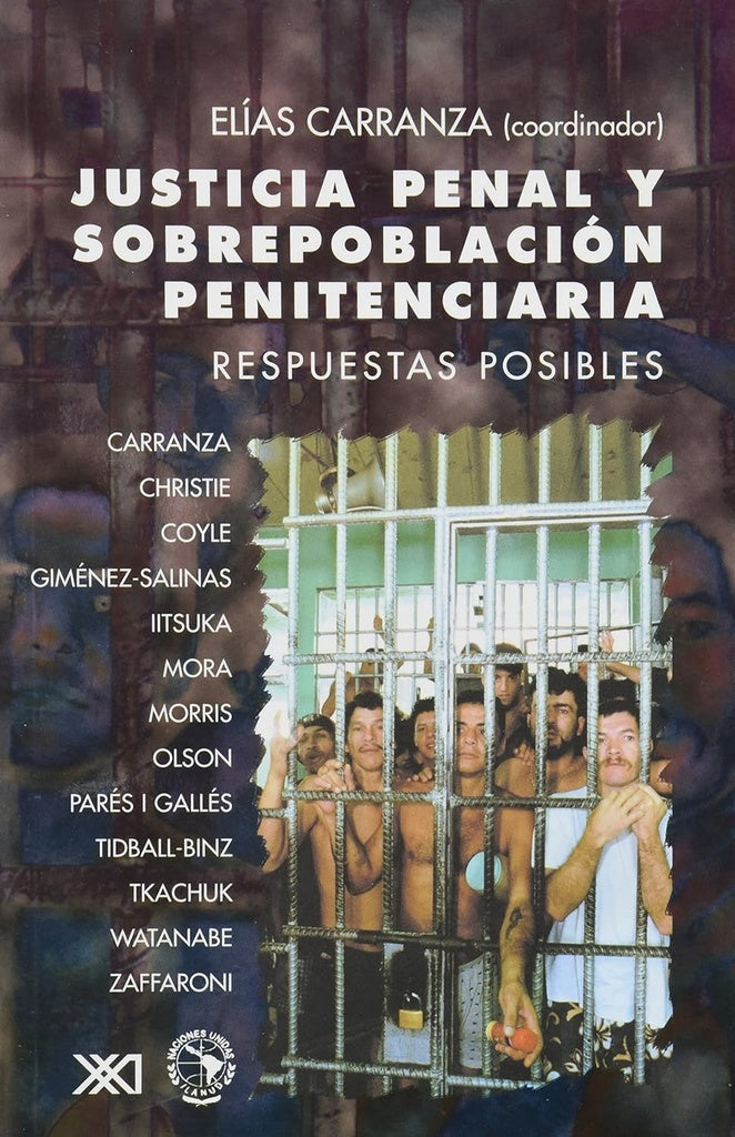 JUSTICIA PENAL Y SOBREPOBLACION PENITENCIARIA .  REBAJA 30 BS | ELIAS CARRANZA