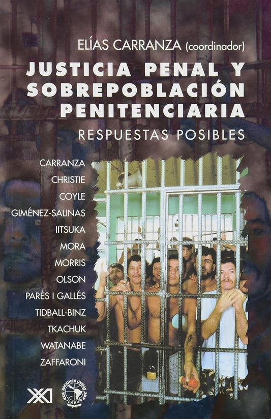 JUSTICIA PENAL Y SOBREPOBLACION PENITENCIARIA .  REBAJA 30 BS | ELIAS CARRANZA