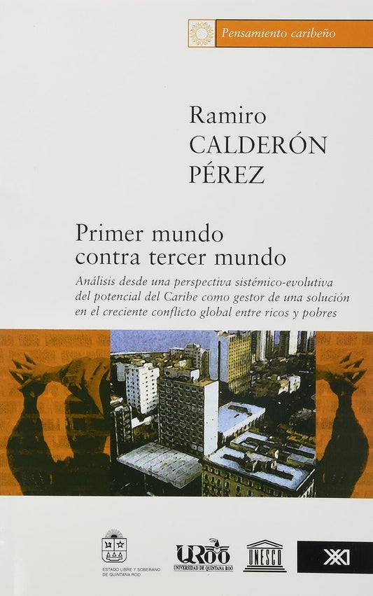 PRIMER MUNDO CONTRA TERCER MUNDO .  REBAJA 30 BS | RAMIRO CALDERON PEREZ