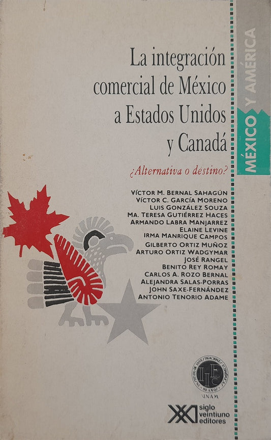 INTEGRACION COMERCIAL DE MEXICO A ESTADOS UNIDOS Y CANADA .  REBAJA 30 BS | VARIOS