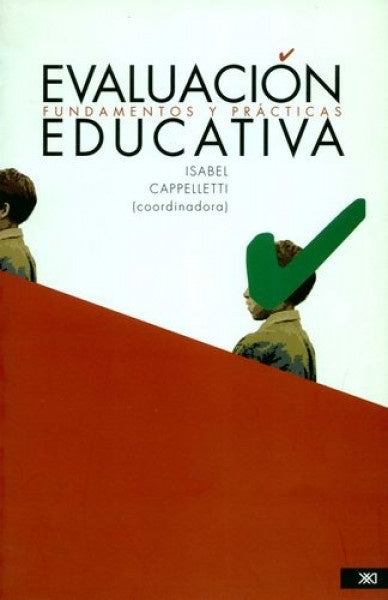 EVALUACION EDUCATIVA. FUNDAMENTOS Y PRACTICAS .  REBAJA 40 BS | ISABEL CAPPELLETTI