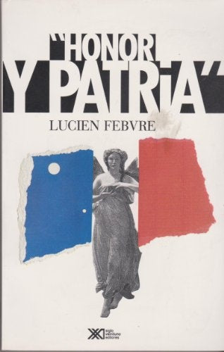 HONOR Y PATRIA .  REBAJA 40 BS | LUCIEN FEBVRE
