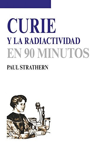 CURIE Y LA RADIACTIVIDAD  Oferta Bs. 30 | PAUL STRATHERN