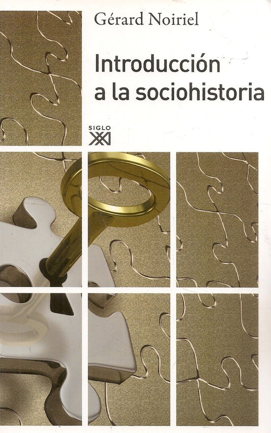 INTRODUCCION A LA SOCIOHISTORIA  Oferta 50 Bs. | GERARD NOIRIEL